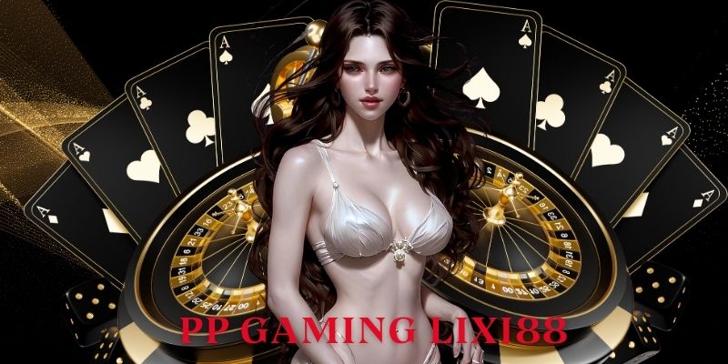 PP Gaming Lixi88